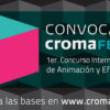 Se lanza la convocatoria al Primer Concurso Internacional CROMA de Animación y Efectos Visuales