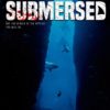 Submersed [REVIEW]