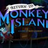 Return to Monkey Island: ¡La secuela que nadie esperaba!