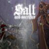 Salt and Sacrifice [REVIEW]