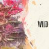 Wild Hearts [REVIEW]