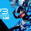 Persona 3 Reload [REVIEW]