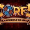Dorfs: Hammers for Hire del estudio argentino Ravegan, ¡ya disponible en Steam!