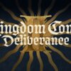 ¡Kingdom Come: Deliverance II anunciado!